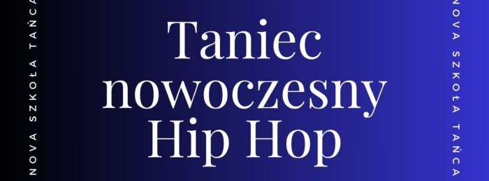 Taniec nowoczesny / Hip hop